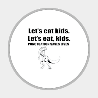 Funny Let's Eat Kids Punctuation Saves Lives Grammar Magnet